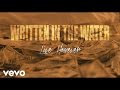 Written In The Water Live However