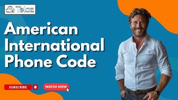 Understanding the American International Phone Code A Complete Guide