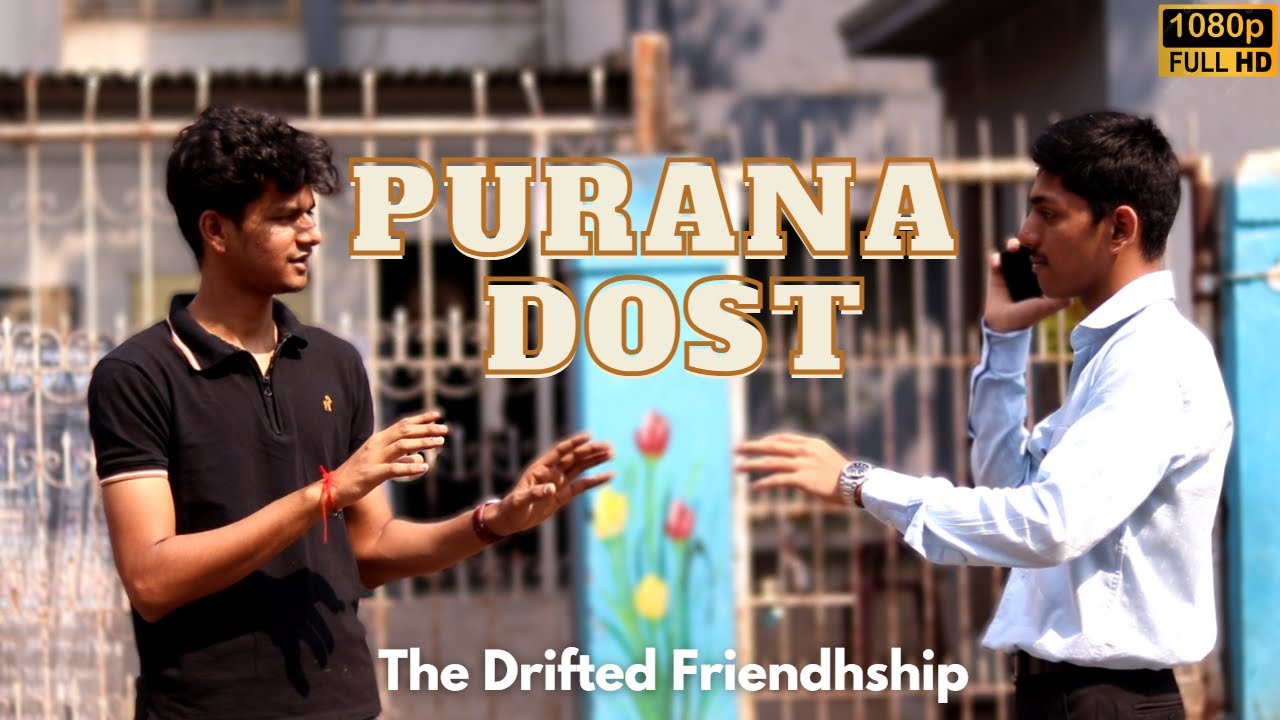 PURANA DOST A SHORT FILM Somnath Katke Parth Bhaskar WRITTEN BY