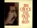 Jim Croce - Railroads and Riverboats