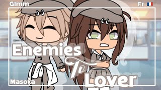 « Enemies to lover » || Glmm fr 🇫🇷 || Gachalife ~ Original
