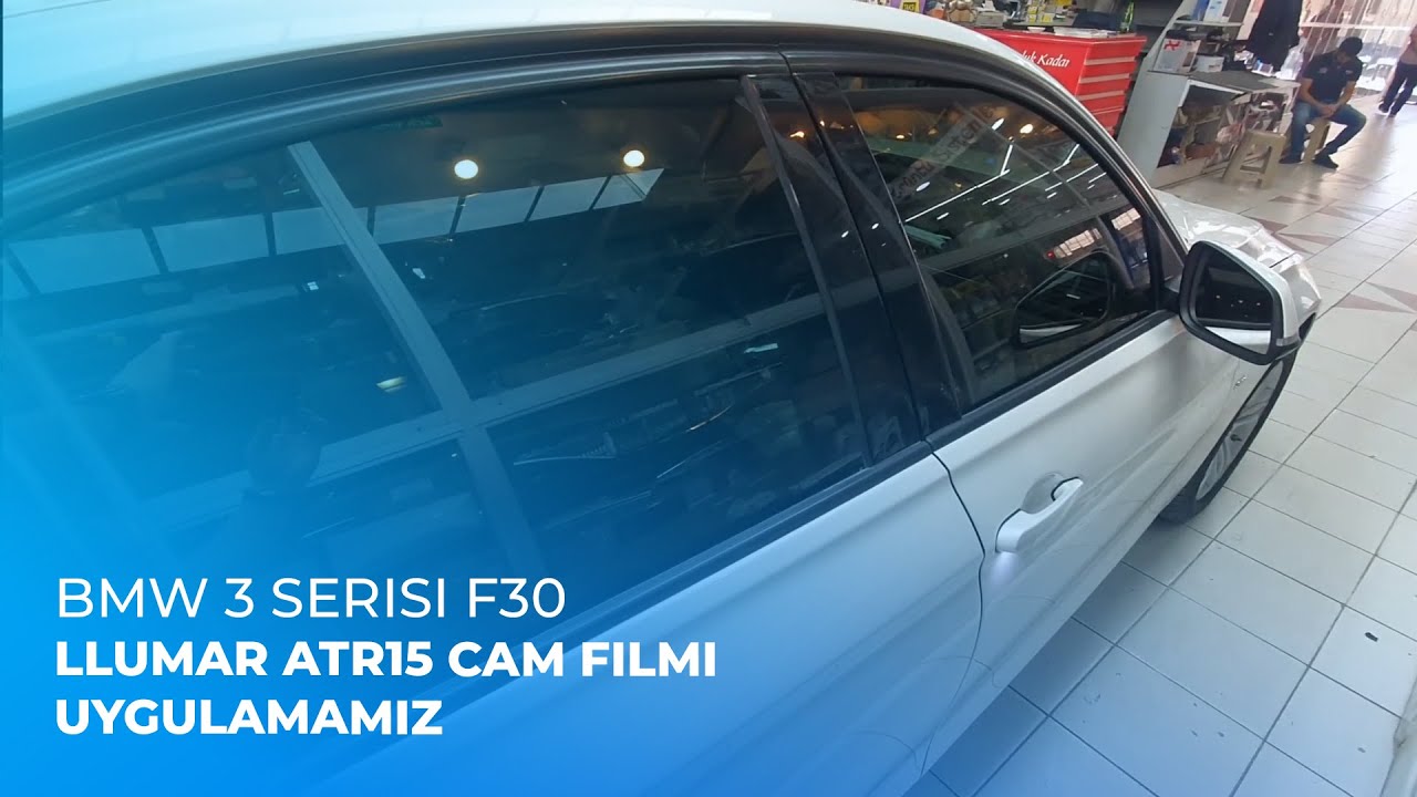 BMW 3 Serisi F30 // LLumar ATR15 Cam Filmi Uygulamamız