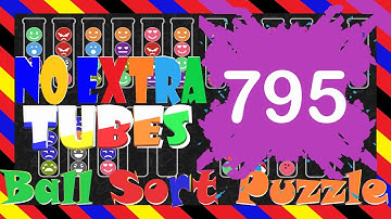 Ball Sort Puzzle Level 795 🎯No Extra Tubes😂Game Walkthrough😘 Stay Home And Fun Play #WithMe