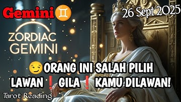 Gemini♊ 😏ORANG INI SALAH PILIH LAWAN❗GILA❗KAMU DILAWAN September 2025 - Mata Zodiak