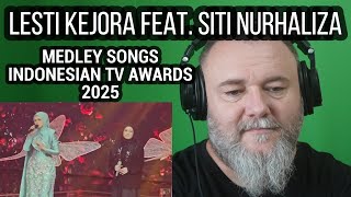 LESTI KEJORA FEAT. SITI NURHALIZA - MEDLEY SONGS [LIVE AT INDONESIAN TV AWARD 2025] (REACTION)
