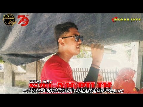 SALAH PILIH - VOC. KRISNA HOST || SHOW DESA BOJONEGARA TAMBAKDAHAN - SUBANG