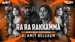 Ra Ra Rakkamma - Edm Circuit Drop Remix - Dj Amit Belgaum Apex Creation 50