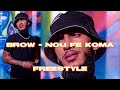 Brow  nou fe koma freestyle audio officiel