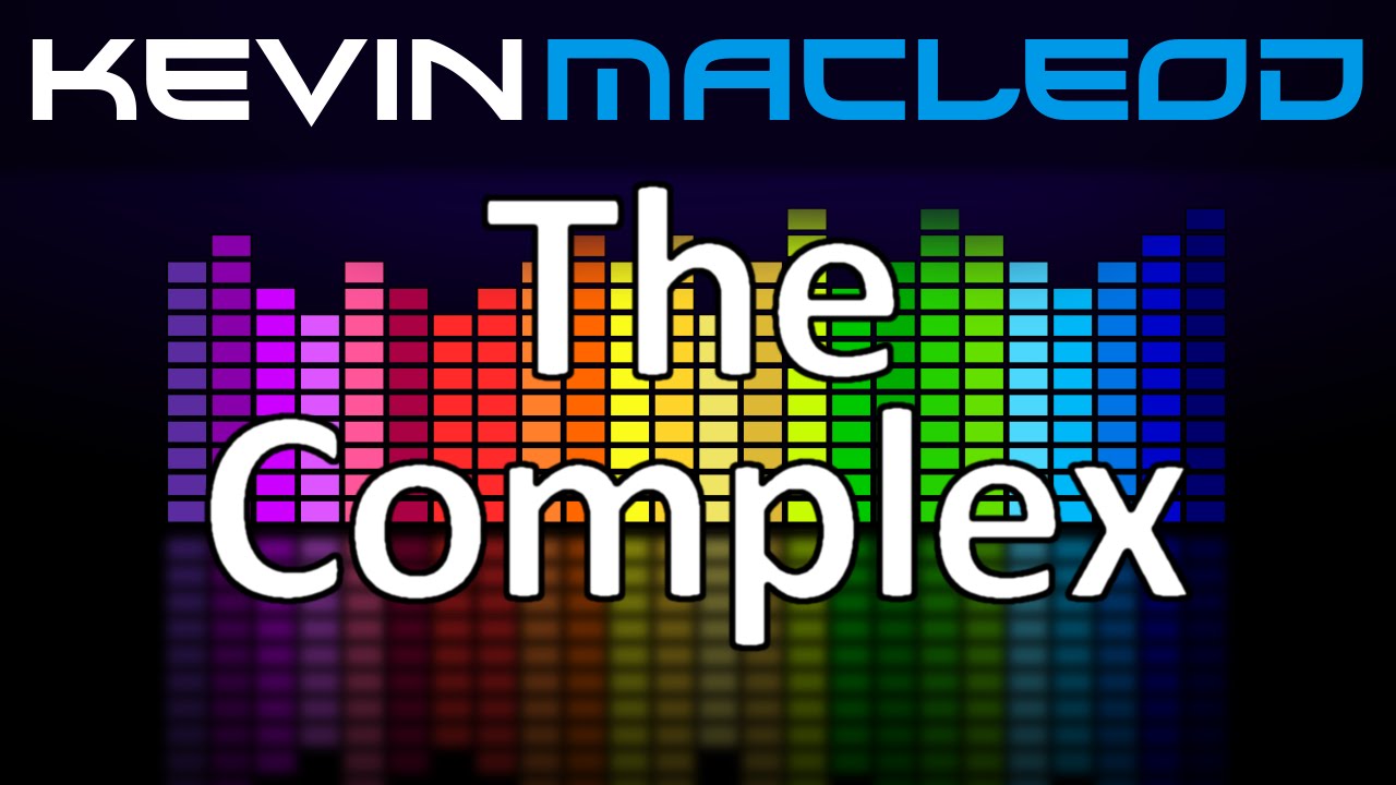 Kevin MacLeod: The Complex