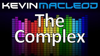 Kevin MacLeod: The Complex