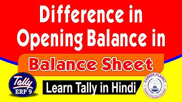 Tally Balance Sheet Opening Balance Differences | Learn Tally Accounting 👍