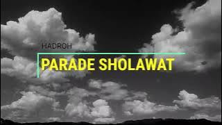 HADROH -- PARADE SHOLAWAT NABI
