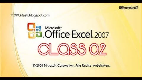 MS Excel. 2007 Full Course Class 02