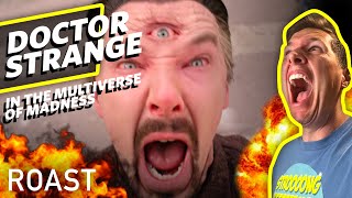 Doctor Strange In The Multiverse Of Madness Movie Roast - Crap Happens