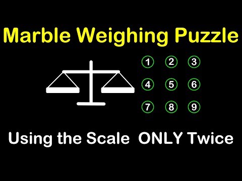 9 Marbles and a Balance Scale Puzzle (Problem #51)