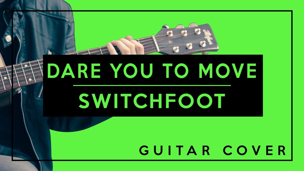 Dare You To Move Switchfoot (Guitar Cover) Easy Chords YouTube