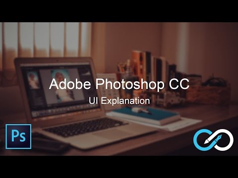 Adobe Photoshop CC Tutorial for beginners | UI Explaination Adobe Photoshop CC Tutorial for beginners | UI Explaination