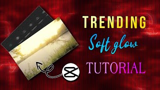 How to Create a Trending Soft Glow Effect ✨💛 in CapCut 🔥 | Step-by-Step Tutorial | ABHI TECHZ | screenshot 5