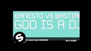 Ernesto vs Bastian Rework - God Is A DJ (Dub Mix)