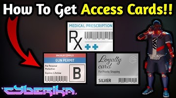 How To Get The Acces Cards in Cyberika!! | Cyberika: Action Cyberpunk RPG "beginners guide" #25