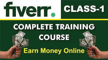 Fiverr Complete Training Course - Earn Online Money from Fiverr  - How to Get order on Fiverr