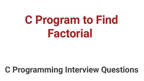 C Program to Find Factorial !! C Programming Interview Questions #codingtutorial