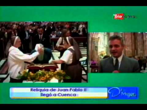 Reliquia de Juan Pablo II llegó a Cuenca