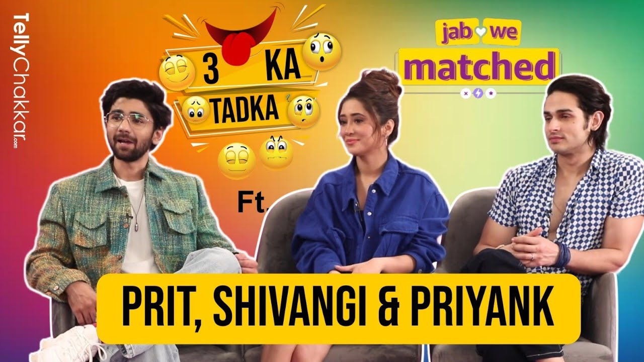 Shivangi, Priyank और Prit के Naughty अंदाज़ | Teen Ka Tadka