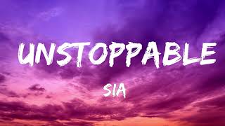 Sia - Unstoppable (Lyrics) 🎵 1 Hour