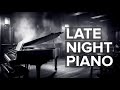 Late Night Piano: Lounge Jazz Piano Music to Relax