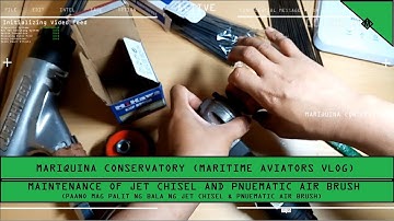 Maintenance of Jet Chisel and Pnuematic Air Brush | Merchant Marine Life Season 10