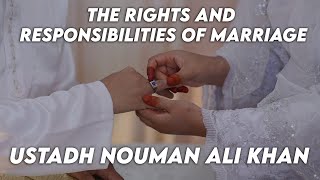 The Rights and Responsibilities of Marriage - Ustadh Nouman Ali Khan