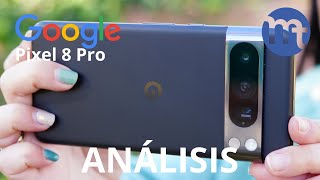 Google Pixel 8 Pro REVIEW tras 1 MES