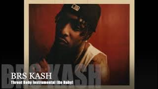 BRS Kash - Throat Baby [Instrumental] Prod. by Slimbass