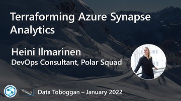 Heini Ilmarinen: Terraforming Azure Synapse Analytics
