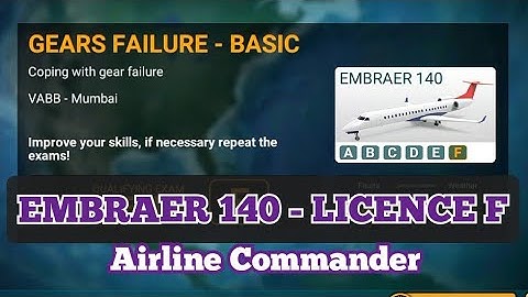 #14 EMBRAER 140 LICENCE F - BASIC GEARS FAILURE - Airline Commander