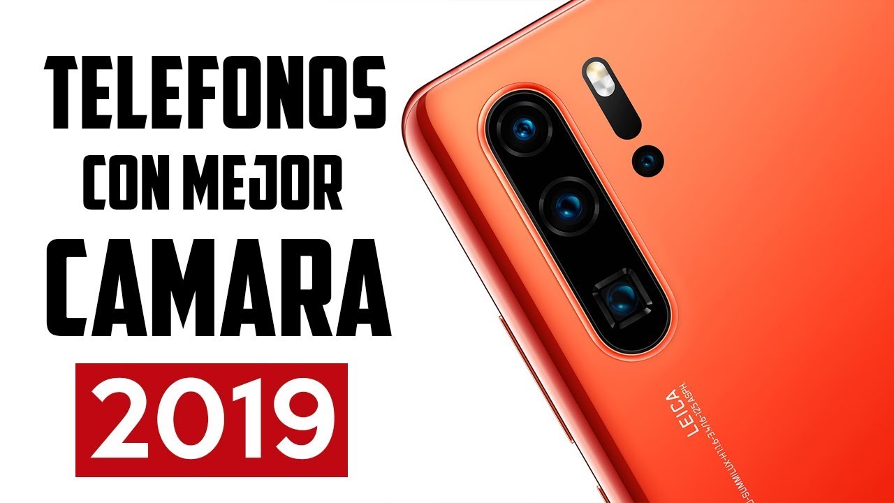 SMARTPHONES CON MEJOR CAMARA 2019 - YouTube