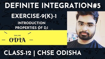 DEFINITE INTEGRATION-5 | EXERCISE-9(K) | CLASS 12 | CHSE ODISHA | EOM