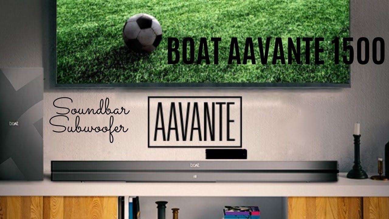 boAt AAVANTE Bar 1500 Soundbar (120W) Unboxing & Detailed Review Sound and Bass Test YouTube