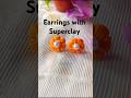 Easy and simple superclay art | diy earrings making idea #shorts #ytshorts #explore #trending #diy