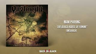 Onslaught - The Black Horse Of Famine