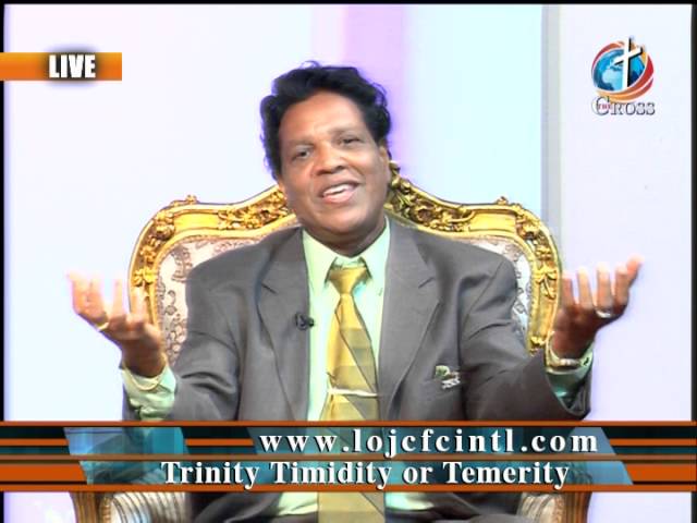 Trinity Timidity or Temerity by Dr Dominick Rajan  07-29-16