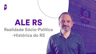 Concurso ALE RS: Realidade Sócio-Política-Histórica do RS - Prof. Leandro Signori