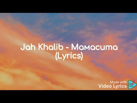 Jah Khalib - Мамасита (Lyrics)