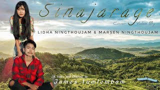 Sinajarage Cover MV || Sangeeta Chungkham || Lidha Ningthoujam and Marsen Ningthoujam Ft Yc james