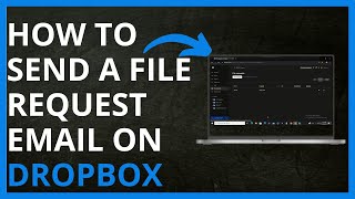 How to Send a File Request Email on Dropbox in 2024