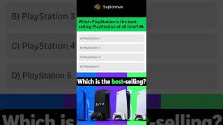 Which PlayStation is the best-selling PlayStation of all time? 🎮