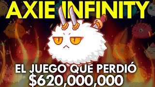 AXIE Infinity: El juego que PERDIÓ 620 millones de dólares y ARRUINÓ vidas.