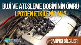 Buji ve Ateşleme Bobininin Ömrü LPG'den Etkilenir mi ? Çarpıcı Bilgiler !!