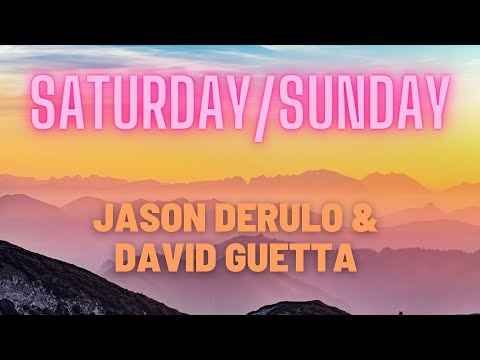 Jason Derulo & David Guetta - Saturday Sunday слова песни на русском языке